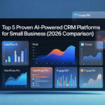 Top 5 Proven AI-Powered CRM Platforms for Small Business (2026 Comparison)